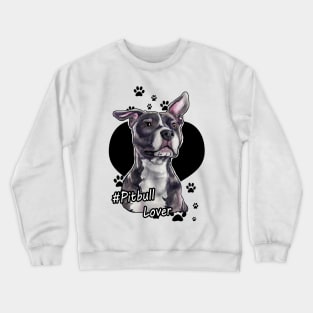 Pitbull Lover Crewneck Sweatshirt